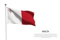 National flag Malta waving on white background