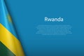 national flag Rwanda isolated on background with copyspace