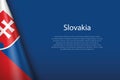 national flag Slovakia isolated on background with copyspace