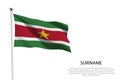 National flag Suriname waving on white background