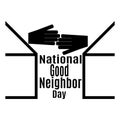 National Good Neighbor Day, idea for a banner, poster or postcard on a socially significant topic