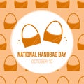 National Handbag Day vector cartoon style greeting card, illustration with brown leather bags pattern. October 10