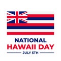National Hawaii Day typography poster. Holiday celebration on July 5. Vector template for banner, flyer, greeting card