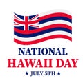 National Hawaii Day typography poster. Holiday celebration on July 5. Vector template for banner, greeting card, flyer