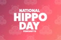 National Hippo Day. February 15. Holiday concept. Template for background, banner, card, poster with text inscription