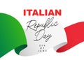 National holiday - June 2 - Day of the Republic of Italy. The flag of Italy. Stylish lettering. Vector illustration Royalty Free Stock Photo