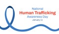 National Human Trafficking Awareness Day, held on 11 January.