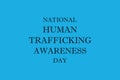 National human trafficking awareness day text with blue background for human trafficking awareness day