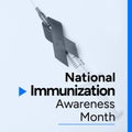 National immunization awareness month text over syringe and awareness ribbon