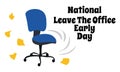 National Leave The Office Early Day, idea for poster, banner, flyer or postcard