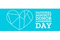 National Minority Donor Awareness Day. August 1. Holiday concept. Template for background, banner, card, poster with