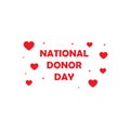 National Organ Donor Day on February 14th. Vector illustration for banner, graphics, prints, slogan tees, stickers, cards, poster
