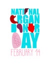 National organ donor day. 14th of February. Postcard, poster for holiday