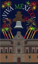 National Palace facade with fireworks and Dolores Bell, independence day celebration - Text in Spanish: Long live