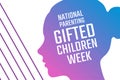 National Parenting Gifted Children Week. Holiday concept. Template for background, banner, card, poster with text