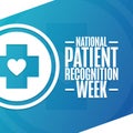 National Patient Recognition Week. Holiday concept. Template for background, banner, card, poster with text inscription