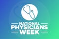 National Physicians Week. Holiday concept. Template for background, banner, card, poster with text inscription. Vector