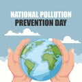 National pollution prevention day design with hands holding planet earth