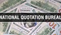 National Quotation Bureau text Concept Closeup. American Dollars Cash Money,3D rendering. National Quotation Bureau at Dollar Royalty Free Stock Photo