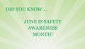 National Safety awareness month is June! Royalty Free Stock Photo