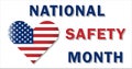 National safety month is traditionally celebrated in June. Warning of unintentional injuries while traveling, traveling, at home a