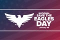 National Save the Eagles Day. January 10. Holiday concept. Template for background, banner, card, poster with text