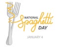 National Spaghetti Day. Lettering spaghetti, pasta on a fork. Postcard, banner, poster