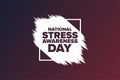 National Stress Awareness Day. Holiday concept. Template for background, banner, card, poster with text inscription