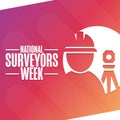 National Surveyors Week. Holiday concept. Template for background, banner, card, poster with text inscription. Vector