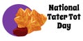 National Tater Tot Day, simple horizontal banner or poster about a popular dish