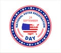 National Voter Registration Day in USA in September 24. Slogan calling to take part in elections.