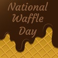 National Waffle Day. 24 August. The concept of a food festival in the United States. Waffles in chocolate. Lettering with pieces