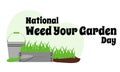 National Weed Your Garden Day, idea for a poster, banner, flyer or postcard