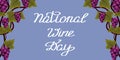 National Wine Day. May 25. Holiday concept.