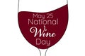 National Wine Day - May 25th. Holiday concept. Template for background, banner, card, poster with text inscription