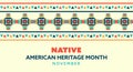 Native American Heritage Month. pattern design for greetings, backgrounds, banners, posters