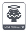 native american pot icon in trendy design style. native american pot icon isolated on white background. native american pot vector Royalty Free Stock Photo