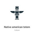 Native american totem vector icon on white background. Flat vector native american totem icon symbol sign from modern culture Royalty Free Stock Photo