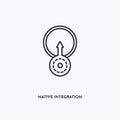 Native integration outline icon. Simple linear element illustration. Isolated line native integration icon on white background.