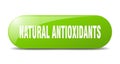 natural antioxidants button. natural antioxidants sign. key. push button.