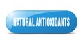 natural antioxidants button. natural antioxidants sign. key. push button.