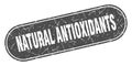 natural antioxidants sign. natural antioxidants grunge stamp. Royalty Free Stock Photo