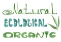 Natural ecological organic hand watercolor lettering.