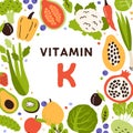 Natural food sources of Vitamin K. Card with circle frame of healthy vegan nutrition enriched with vitamine. Organic