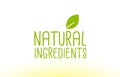natural ingredients green leaf text concept logo icon design