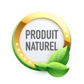 Natural product in French : Produit Naturel Royalty Free Stock Photo