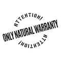 Only Natural Warranty rubber stamp