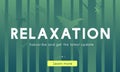 Nature Relaxation Tranquility Recreation Concept