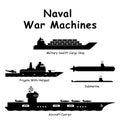 Naval War Machines. Pictogram depicting Navy War Military Vessels such as Aircraft Carrier, Battleship, Destroyer, Attack Ship, Su