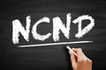 NCND Non-Circumvent and Non-Disclosure - legally-binding agreement that is established to prevent a business from being bypassed,